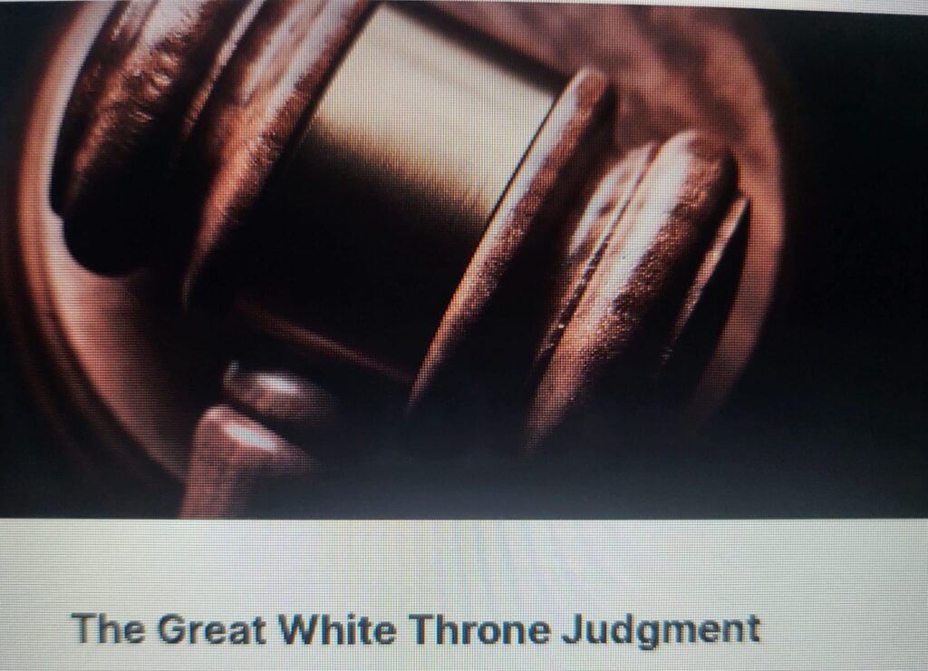 SEARCH Lesson 115 - The Great White Throne Judgment - Apostolic Faith ...